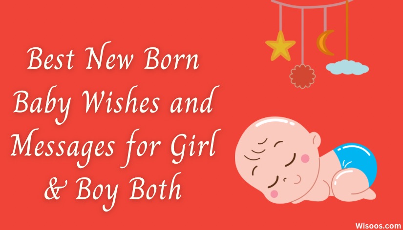 Best New Born Baby Wishes and Messages for Girl & Boy Both