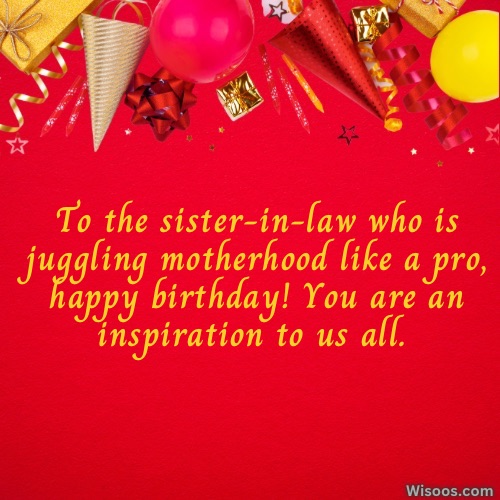 Birthday Wishes for Your Sister-in-Law Who Is a New Mom