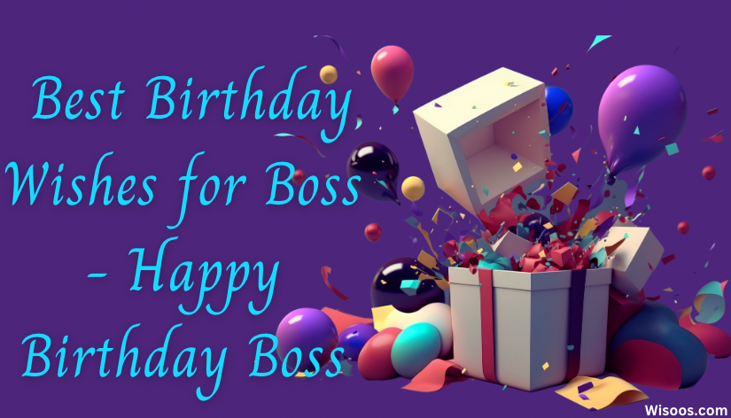 90+ Best Birthday Wishes for Boss - Happy Birthday Boss Birthday