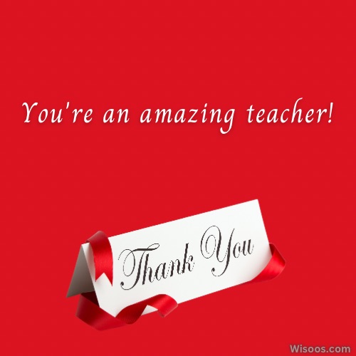 Short and Sweet Thank You Messages for Teachers