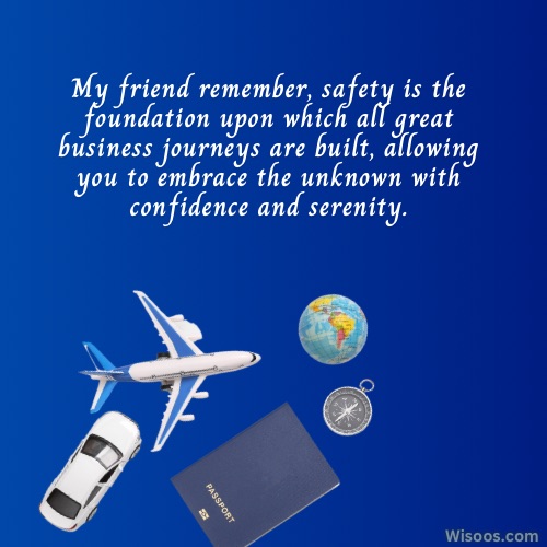 Traveling for Work Quotes: Encouragement and support for colleagues heading out for business trips.